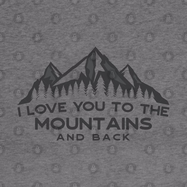 I Love You Too The Mountains And Back by EverGreene